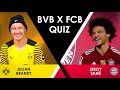 BVB x FCB Quiz with Leroy Sané & Julian Brandt | Klassiker Dortmund - FC Bayern