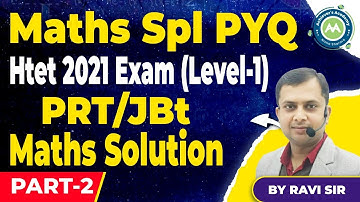 Htet Previous Year Maths PYQ 2021 PRT Exam  Paper Solution Part-2 By Ravi Sir Achievers Academy