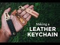 Making a Leather Keychain ⧼Week 12/52⧽ Easy Beginner Leather Crafting Project.