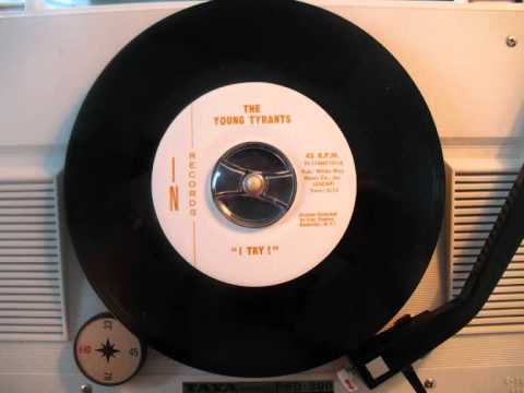 The Young Tyrants - I try ! (60's GARAGE PUNK)