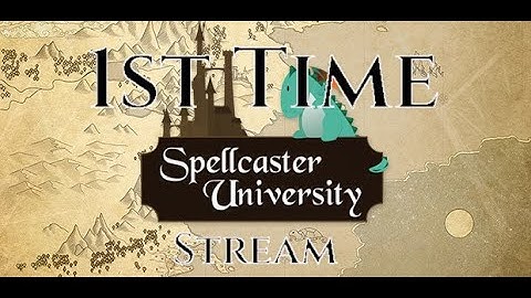 SPELLCASTER UNIVERSITY -  Gameplay Stream First Time Review