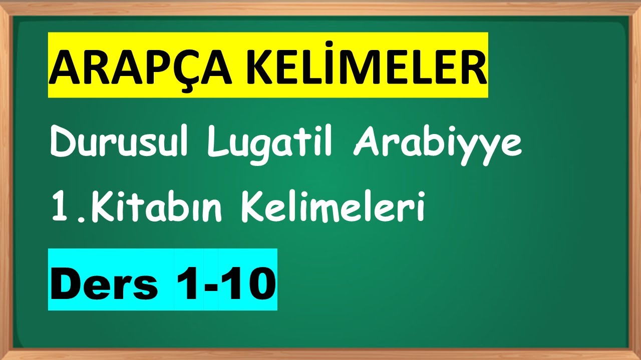 Kitap 1 - Arapça kelimeler (Ders 1-10)