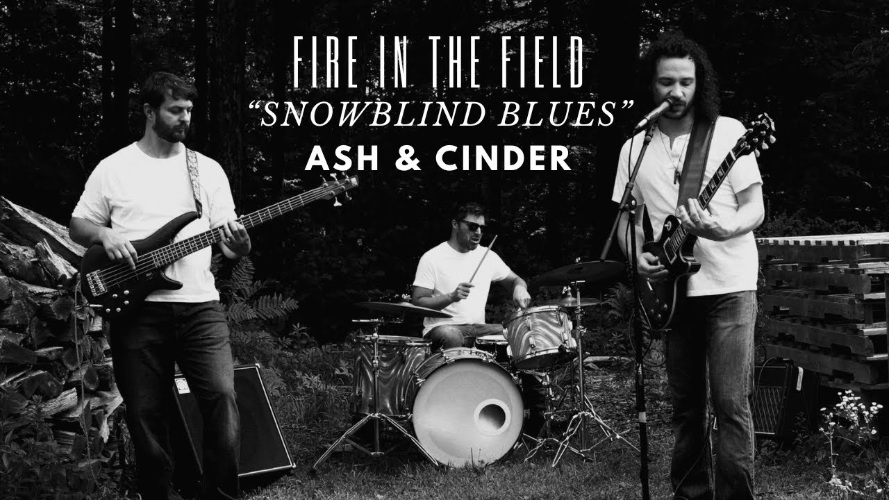 Fire in the Field Snowblind Blues (Official Video) YouTube