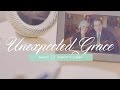 Unexpected Grace: Nancy & Robert’s Story