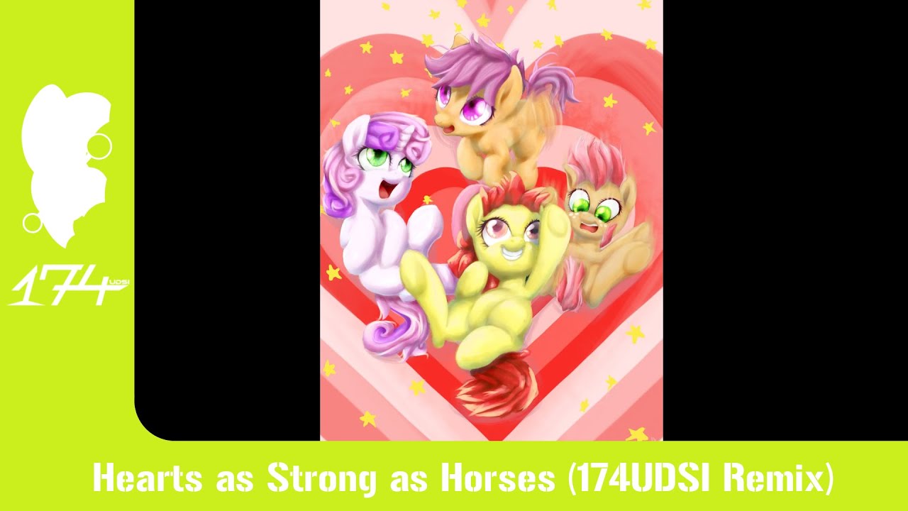 Hearts as Strong as Horses (174UDSI Remix)