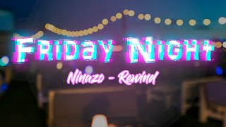 Ninazo - Rewind (High Quality) [Friday Night]