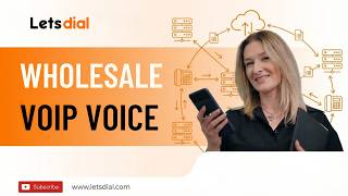 Wholesale VoIP Voice: Elevating Your Communication Experience with Letsdial.