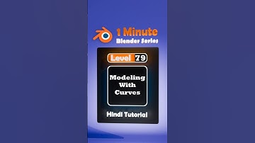 79. Modelling with curves (Blender in a minute)