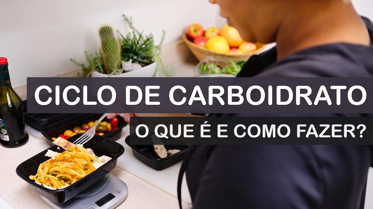 Ciclo de carboidratos: O que é e como fazer? (Carb Cycling)