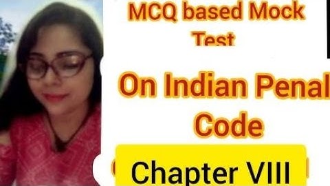 Mock Test on IPC | Chapter VIII #mcq #ipc @judiciary @archnasukhija #judiciary #unlawfulassembly