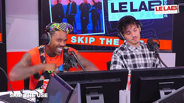 Skip The Use en interview dans Le LAB !