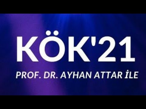 Prof. Dr. Ayhan ATTAR ile KÖK&rsquo;21
