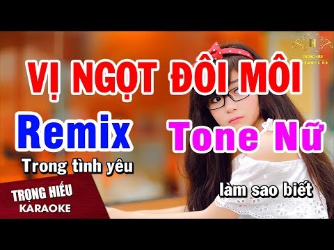 vị ngọt đôi môi karaoke tại Xemloibaihat.com