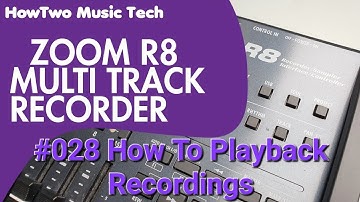 #028 How To Playback Recordings ZOOM R8
