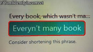 r/Confidentlyincorrect | Everyn't many book