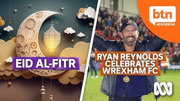 Eid al-Fitr explained and Ryan Reynolds