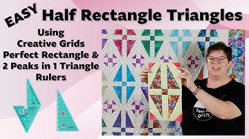 Half Rectangle Triangles using Creative Grids Perfect Rectangle & 2 Peaks in 1 Triangle Quilt Rulers
