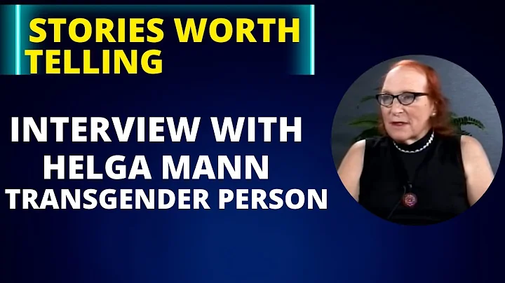 Transgender: Telling a Journey with Helga Mann @Tr...