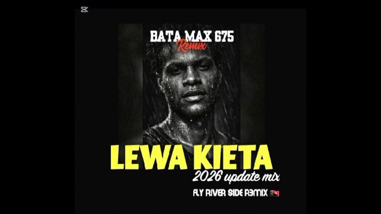LEWA KIETA(2026)🎶                                                BATA MAX 675