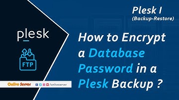 How to Encrypt a Database Password in a Plesk Backup?@OnliveServer