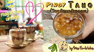 Homemade Pinoy Taho (Soya Bean Pudding) Recipe Video 👩🏻‍🍳 | Miss Em-Ar bakes