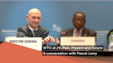 WTO at 25: A conversation with Pascal Lamy