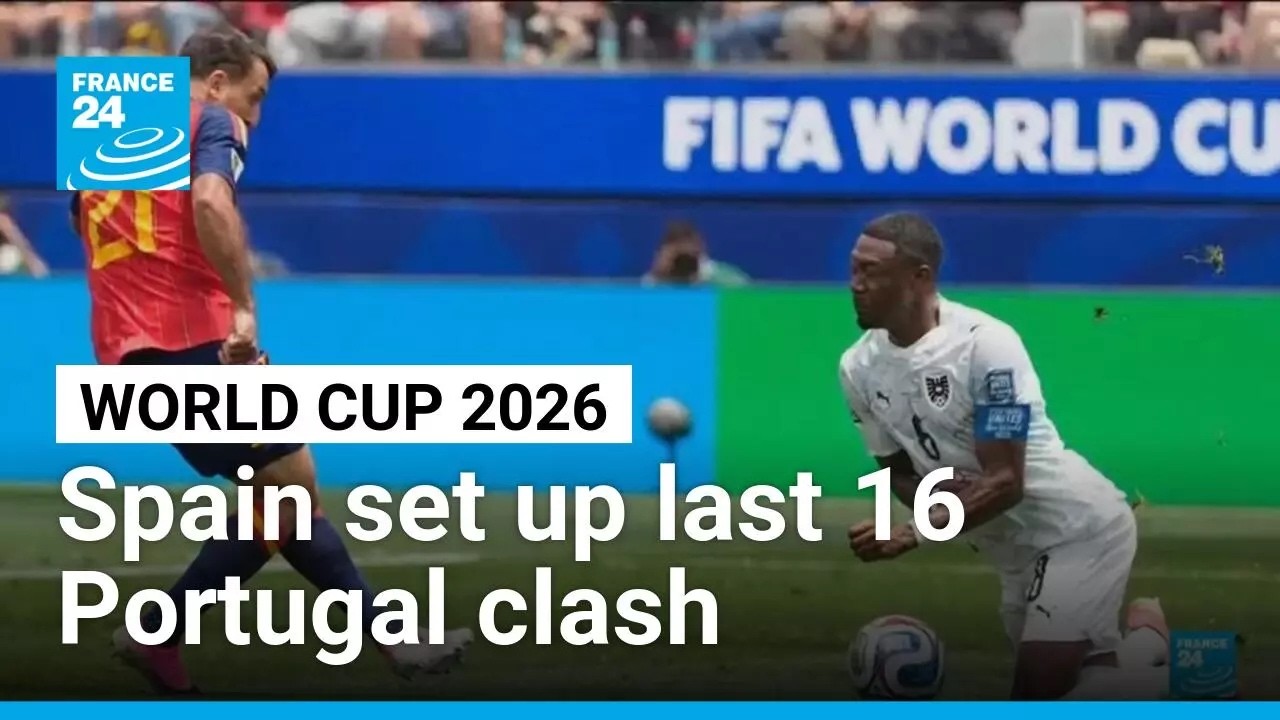 World Cup 2026: Spain ease past Austria to set up Portugal clash • FRANCE 24 English