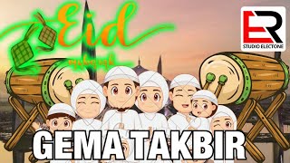 GEMA TAKABIR 2024 1445H FUL DURASI BERSAMA ER STUDIO ELECTONE
