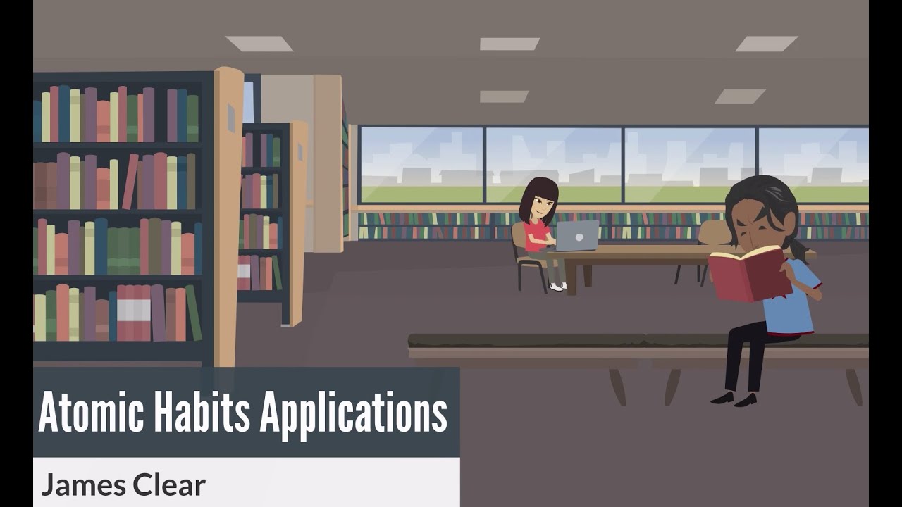 Atomic Habits Applications | James Clear | How to build better habits