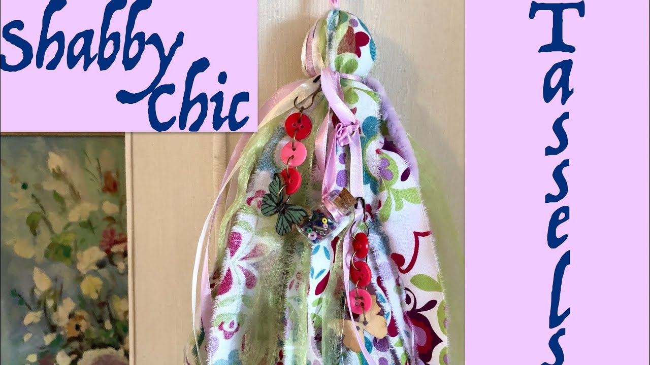 How to Make Shabby Chic Tassels