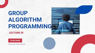 Learn Group Algorithm programming Software || Lecture 01.
