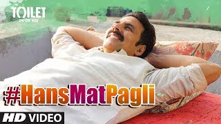 Hans Mat Pagli Video Song | Toilet- Ek Prem Katha | Akshay Kumar, Bhumi | Sonu Nigam, Shreya Ghoshal Image