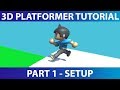 Make A 3D Platformer in Unity #1: The Setup