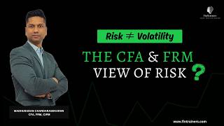 Risk Is Not Volatility: What CFA & FRM Actually Mean by Risk