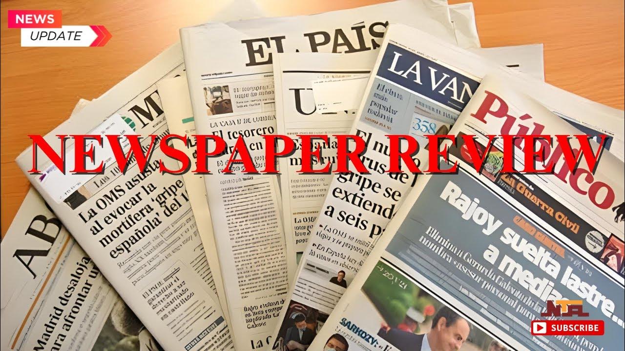 Newspaper Review 6th August 2025