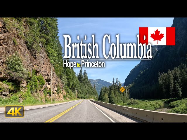 British Columbia, Canada 🇨🇦 Driving from Hope to Princeton on the Crowsnest Highway