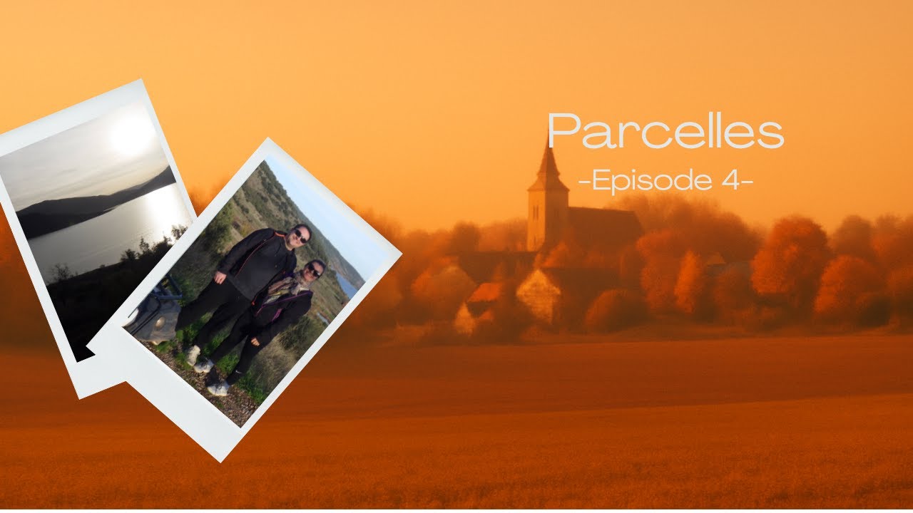 Parcelles  - Episode 4- Cuisine, Entretien et Lac du Salagou