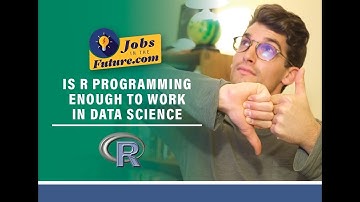 Is R Programming Enough to Work in Data Science or Analytics