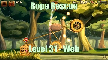 Rope Rescue Level Stage Niveau Nivel Yровень 31 - Web Solution