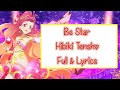 Aikatsu Friends - Be Star - Hibiki Tensho - Full &amp; Lyrics