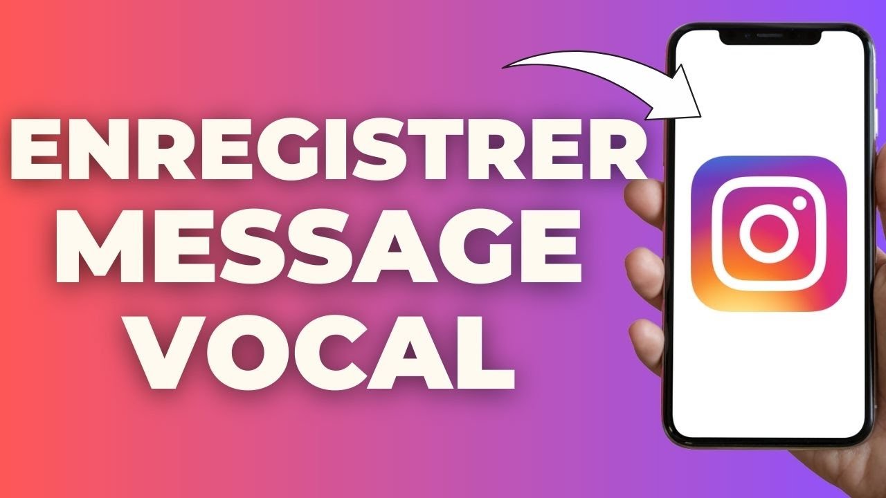 Comment Enregistrer Un Message Vocal Sur Instagram YouTube
