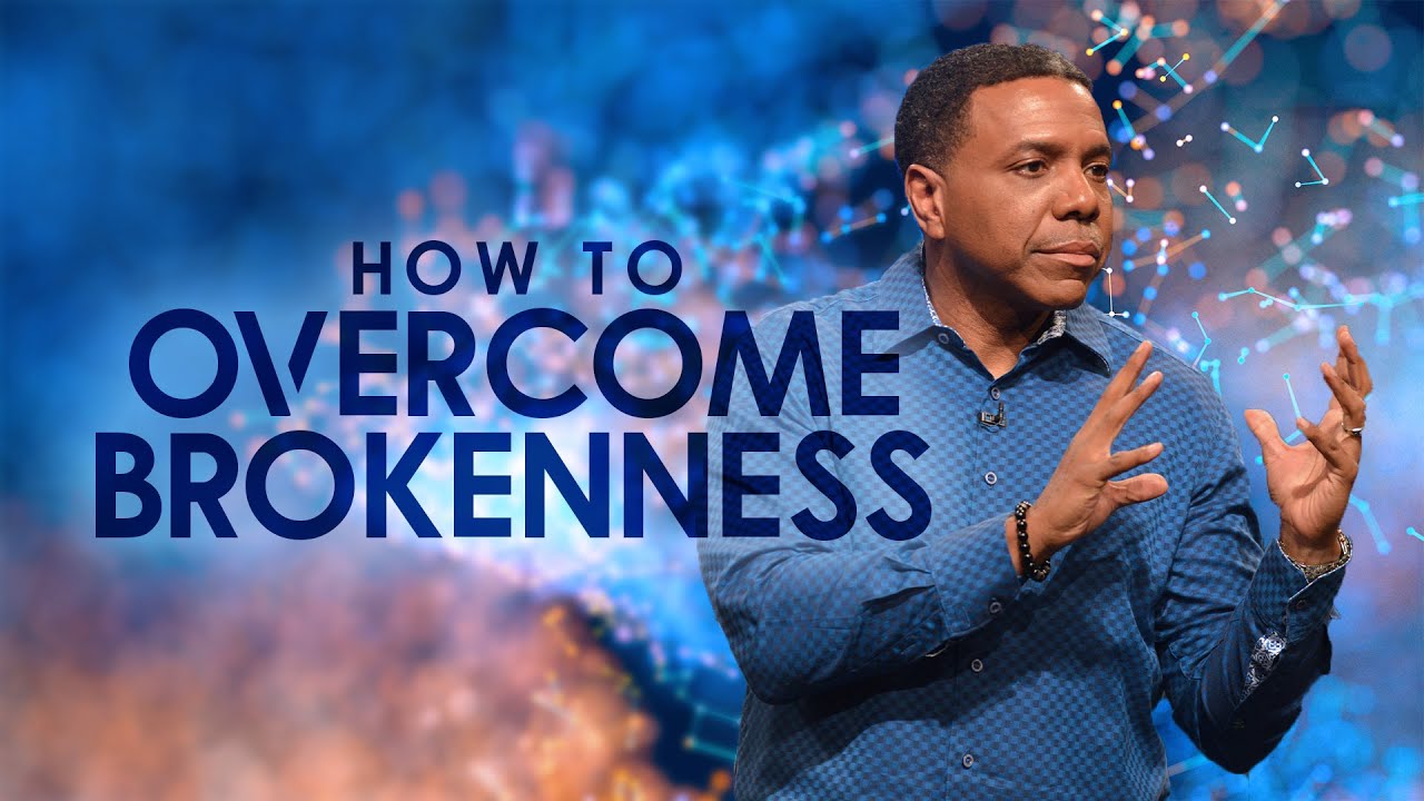 Sunday Service - How To Overcome Brokenness
