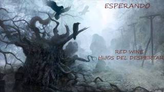 Red wine - Esperando