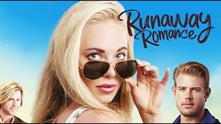 Famous Runaway Romance (2018) | Full Movie | Danielle C. Ryan | Trevor Donovan | Galadriel Stineman Profile