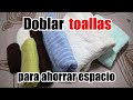 Doblar y organizar toallas para aprovechar el espacio. Método del bolsillito