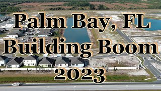 Palm Bay Home Building Boom 2023