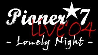 Pioner7 - Lonely Night