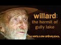 Willard the hermit of gully lake 2007  documentary  randy bachman