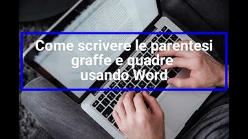 Scrivere le parentesi graffe con word