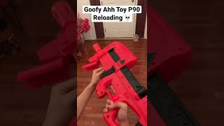 Goofy Ahh Toy P90 Reload 💀